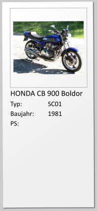 HONDA CB 900 Boldor Typ:		SC01 Baujahr:	1981 PS: